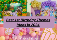 Best 1st Birthday Themes Ideas