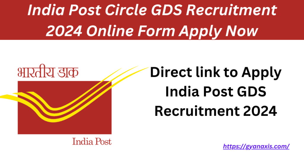 India Post Circle GDS Recruitment 2024 Online Form Apply Now